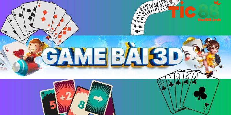 Game bài 3D TIC88 – Săn thưởng khủng cùng công nghệ 3D 2 Các sảnh chơi game bài 3D hàng đầu tại TIC88