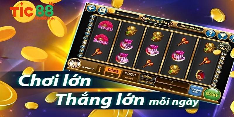 Nổ Hũ Đổi Thưởng TIC88 – Thế Giới Slot Game Đầy Hứa Hẹn 5 Chiến thuật tối ưu khi chơi Nổ Hũ TIC88