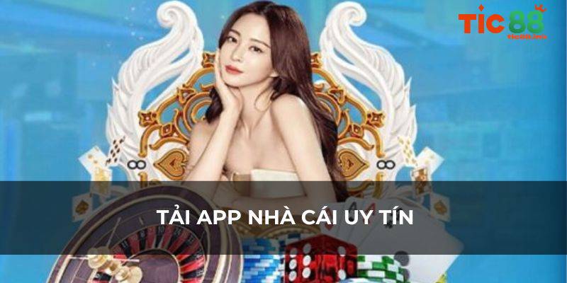 Tải app TIC88 – Thế giới giải trí đỉnh cao trên điện thoại 1 Cách tải app TIC88 trên các nền tảng di động phổ biến
